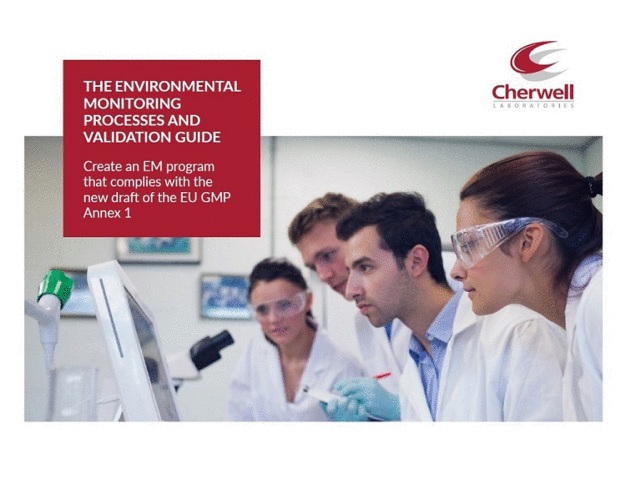 The Environmental Monitoring Processes and Validation Guide from Cherwell Laboratories. The Environmental Monitoring Processes and Validation Guide from Cherwell Laboratories.
