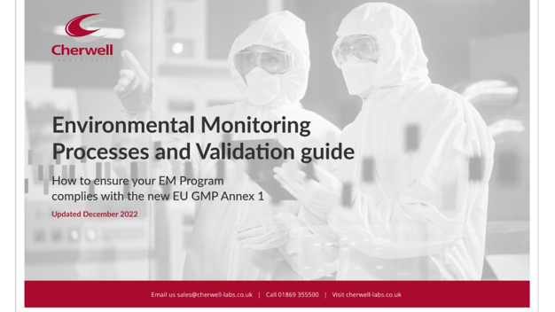Cherwell’s updated guide on “Environmental Monitoring Processes and Validation”, incorporates specific detail on all changes in the new version of EU GMP Annex 1.