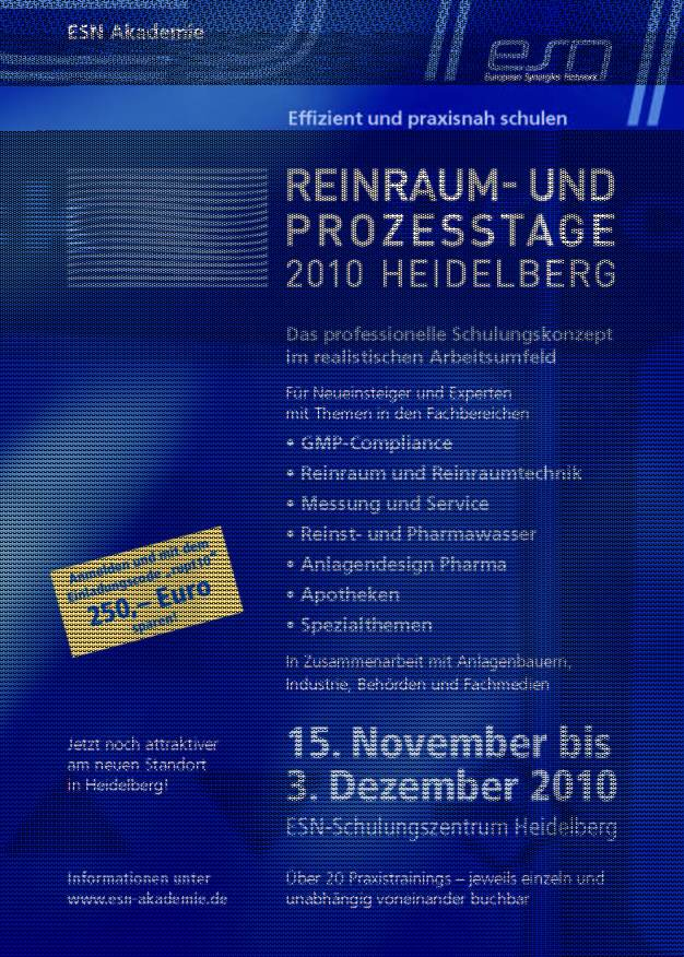 Reinraum- und Prozesstage, 15. November bis 3. Dezember 2010, NEU in Heidelberg